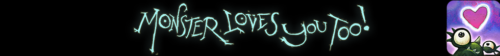 Monster Loves You Too!